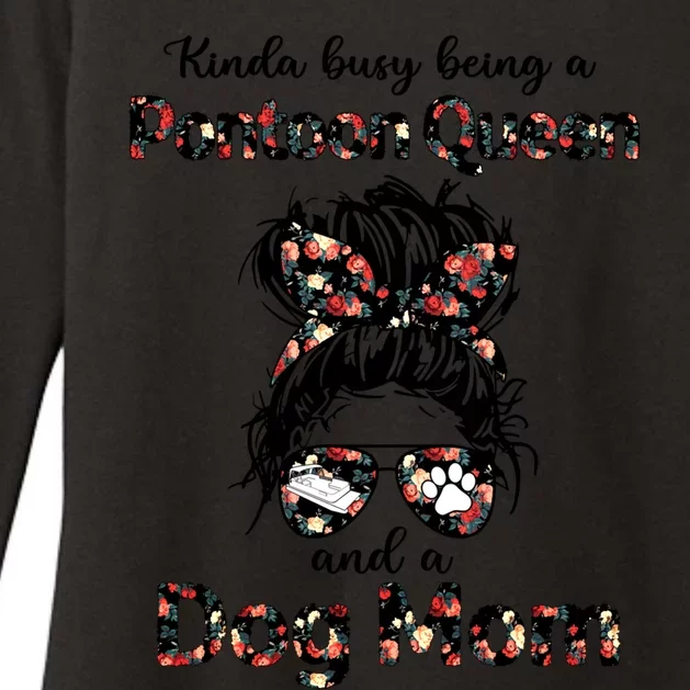 Kinda Busy Being A Pontoon Queen And A Dog Momcute Giftdog Lovers Gift Womens CVC Long Sleeve Shirt