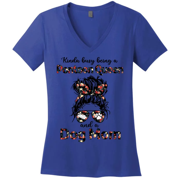 Kinda Busy Being A Pontoon Queen And A Dog Momcute Giftdog Lovers Gift Women's V-Neck T-Shirt