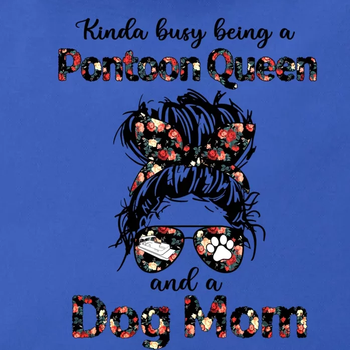 Kinda Busy Being A Pontoon Queen And A Dog Momcute Giftdog Lovers Gift Zip Tote Bag