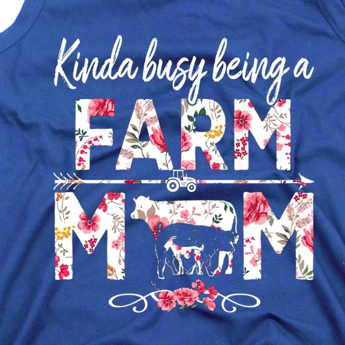 Kinda Busy Being A Farm Mom Funny Farm Mom Mothers Day Gift Tank Top