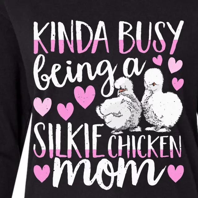 Kinda Busy Being A Silkie Chicken Mom Cute Silky Chicken Pet Womens Cotton Relaxed Long Sleeve T-Shirt