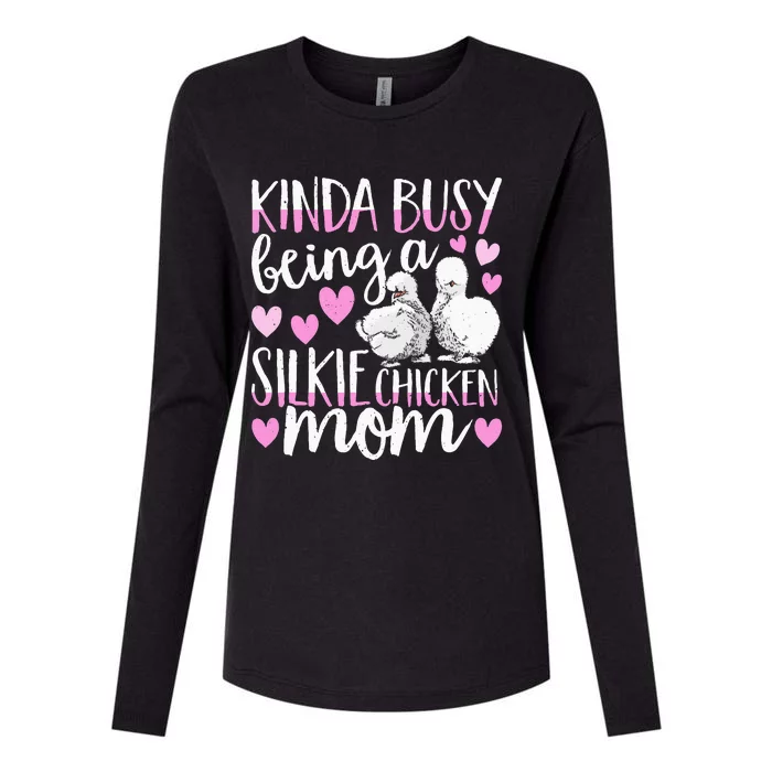 Kinda Busy Being A Silkie Chicken Mom Cute Silky Chicken Pet Womens Cotton Relaxed Long Sleeve T-Shirt