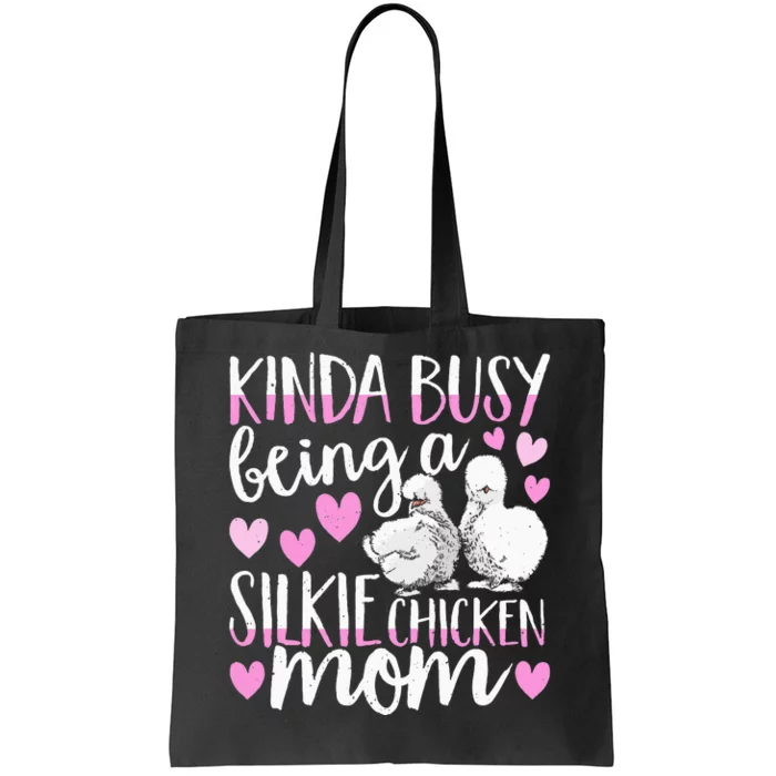 Kinda Busy Being A Silkie Chicken Mom Cute Silky Chicken Pet Tote Bag