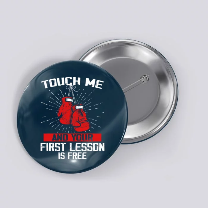 Kick Boxer Boxing Coach Funny Kick Boxing Lover Saying Button