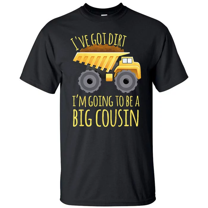 Kids Big Cousin Digger Construction Design For Pregnancy Reveal Tall T-Shirt