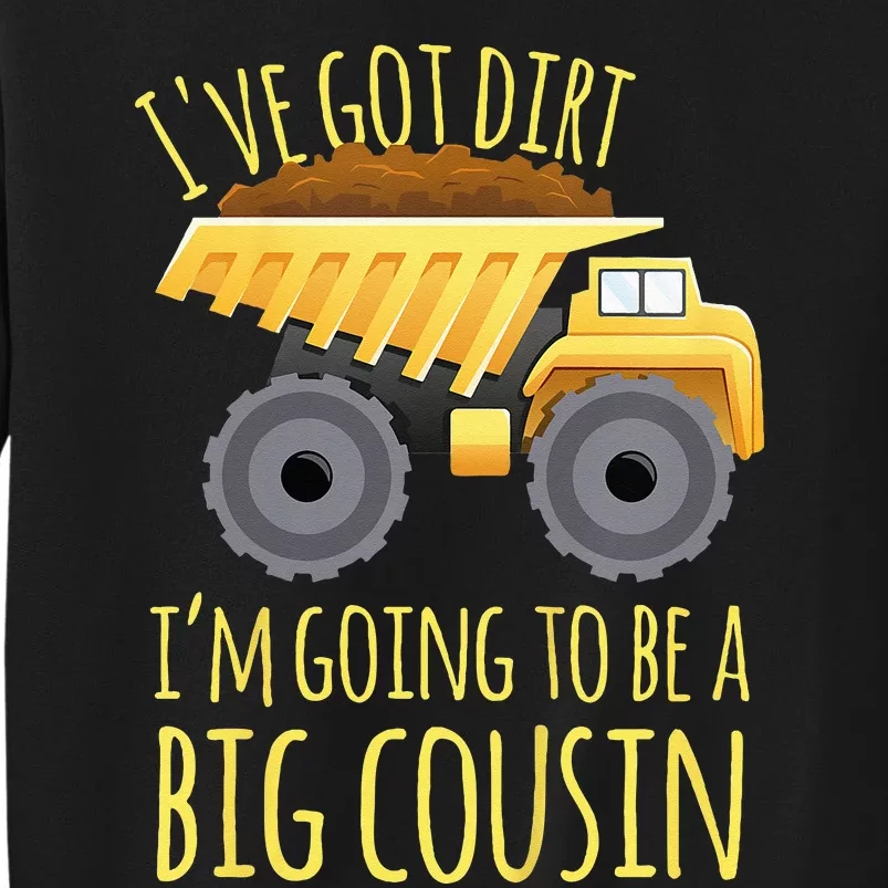 Kids Big Cousin Digger Construction Design For Pregnancy Reveal Tall Sweatshirt