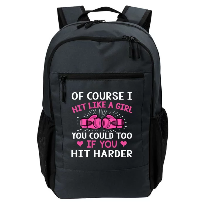 Kickboxing Boxing Class Saying Of Course I Hit Like A Cute Gift Daily Commute Backpack