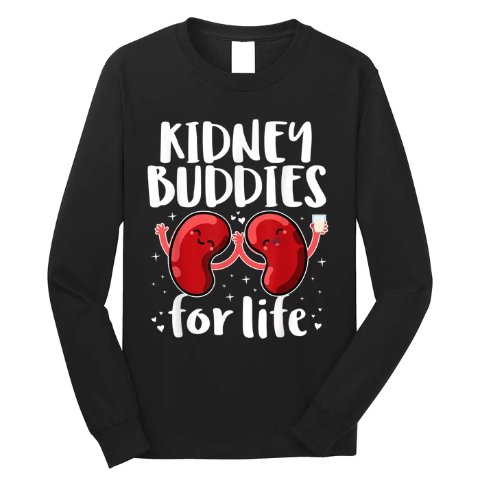 Kidney Buddies For Life Donor Recipient Long Sleeve Shirt