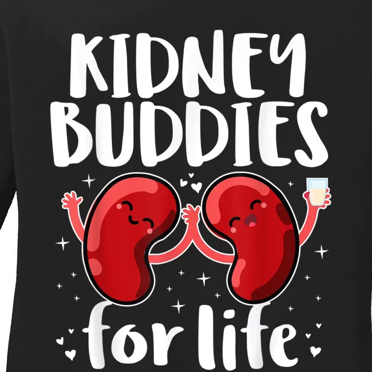 Kidney Buddies For Life Donor Recipient Ladies Long Sleeve Shirt