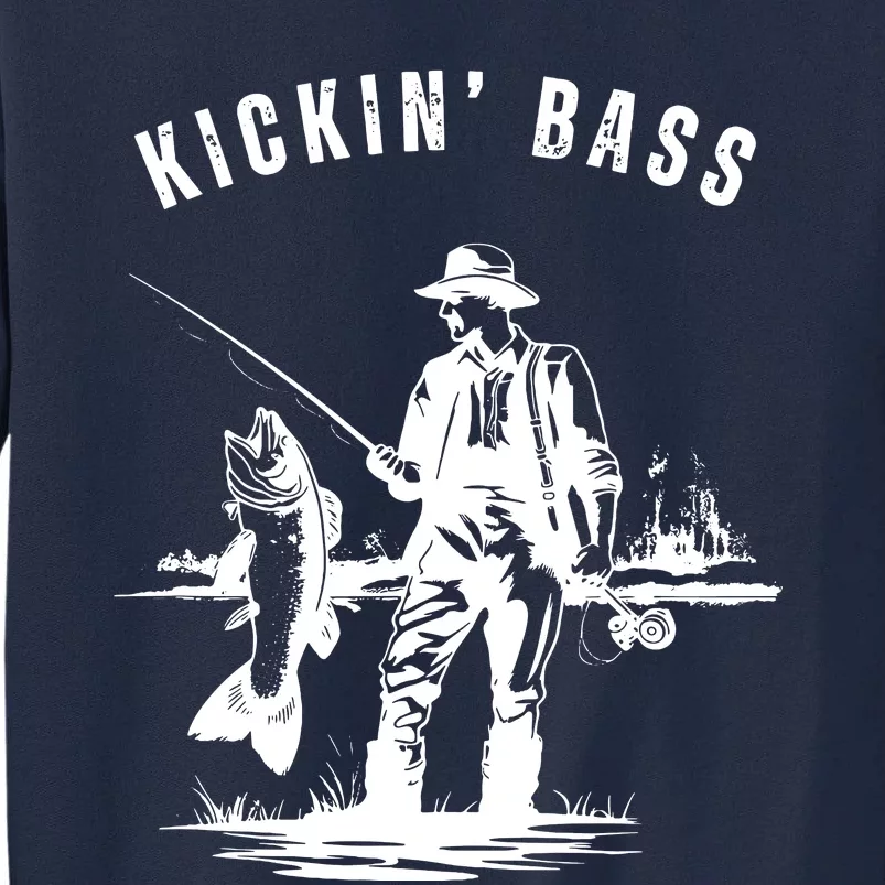 Kickin Bass Fisherman Fishing Fish Funny Outdoors Lake Tall Sweatshirt