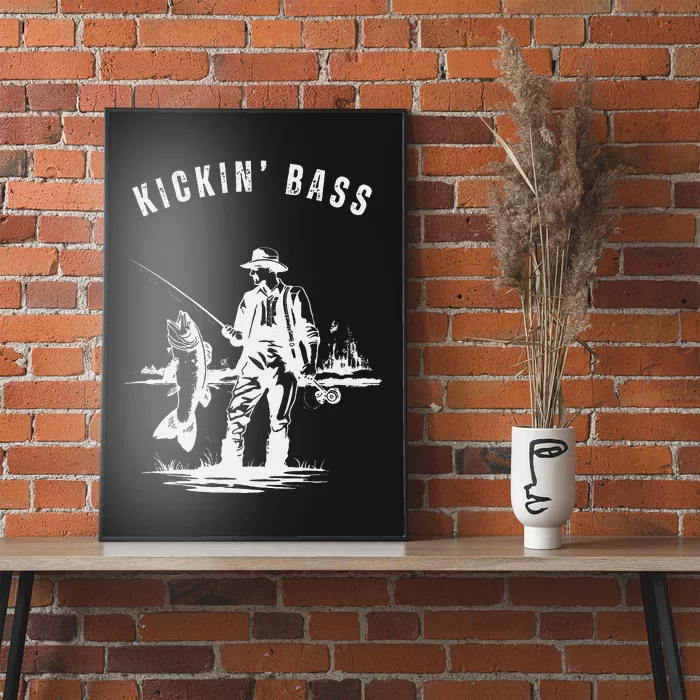 Kickin Bass Fisherman Fishing Fish Funny Outdoors Lake Poster