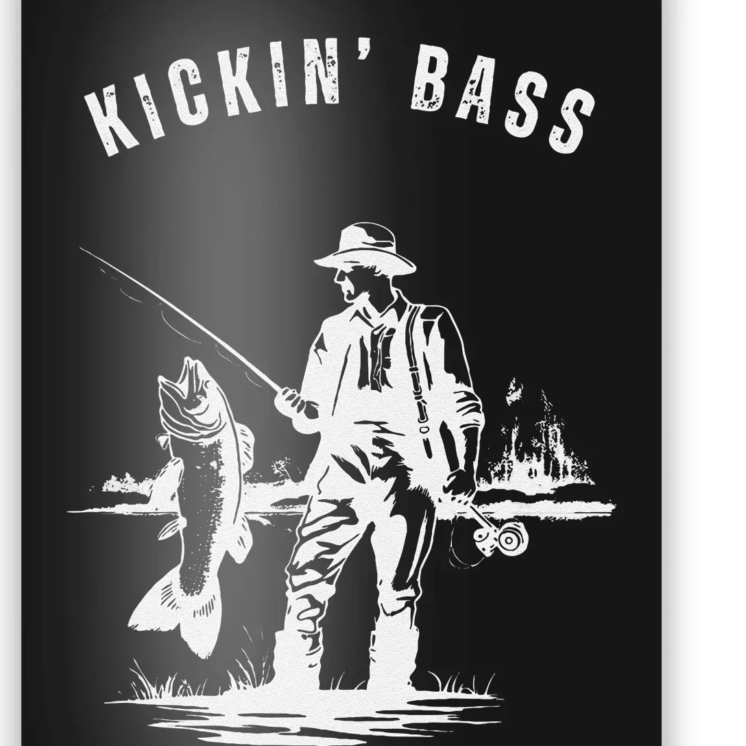 Kickin Bass Fisherman Fishing Fish Funny Outdoors Lake Poster