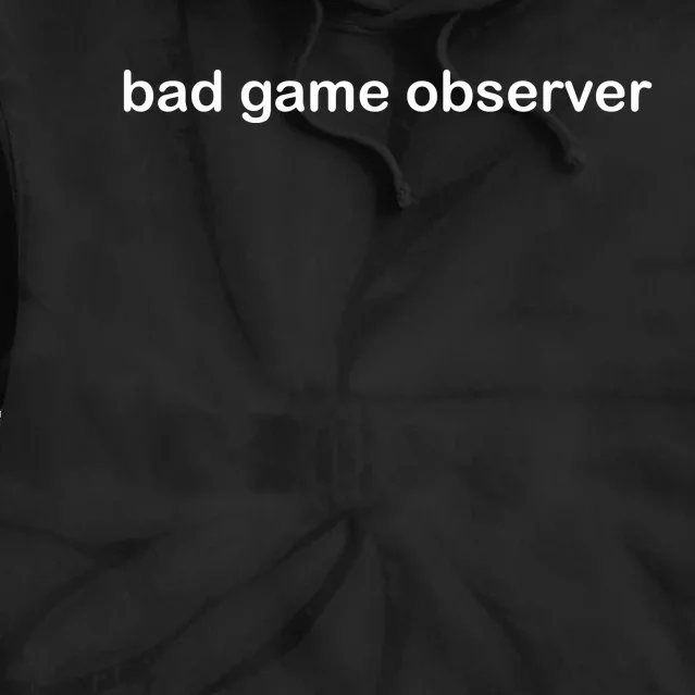 Koriban Bad Game Observer Tie Dye Hoodie