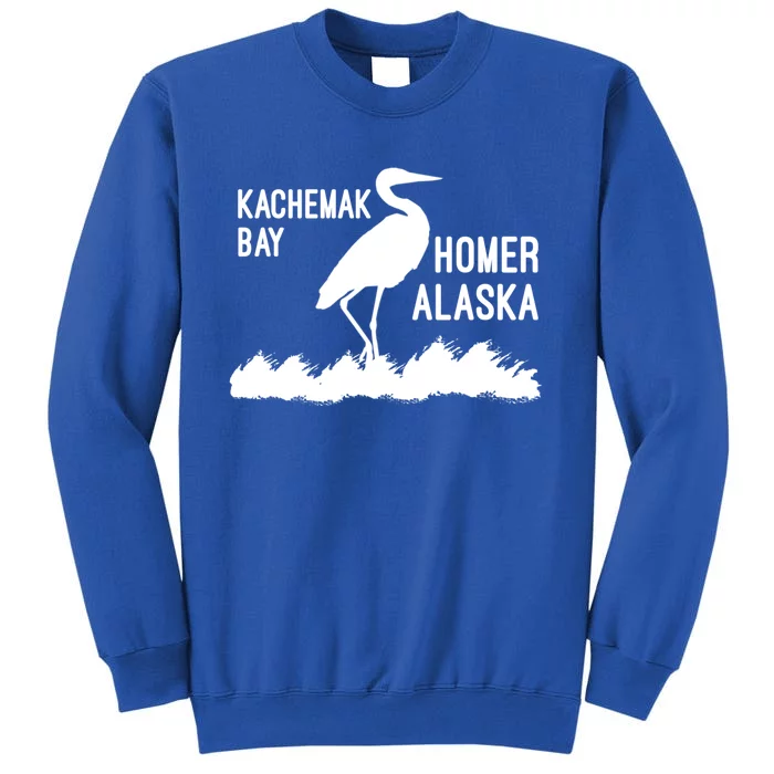 Kachemak Bay Homer Alaska Crane Gift Tall Sweatshirt