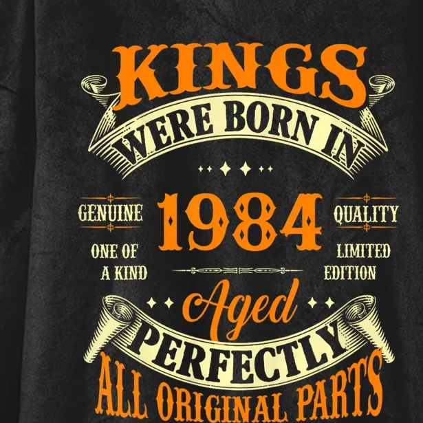 Kings Born In 1984 40 Years Old Hooded Wearable Blanket