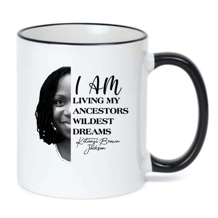 Ketanji Brown Jackson I Am Living My Ancestors Wildest Dreams Black Color Changing Mug