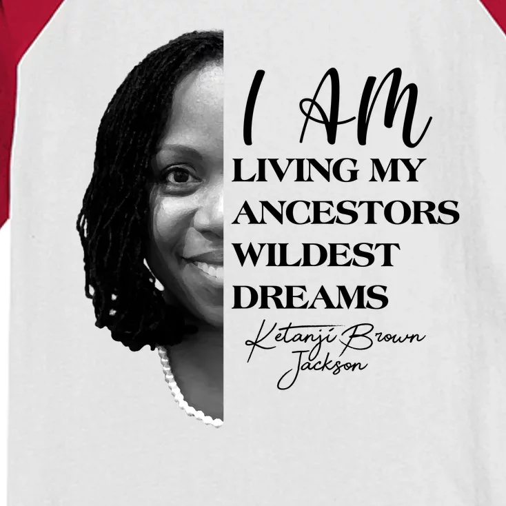 Ketanji Brown Jackson I Am Living My Ancestors Wildest Dreams Kids Colorblock Raglan Jersey