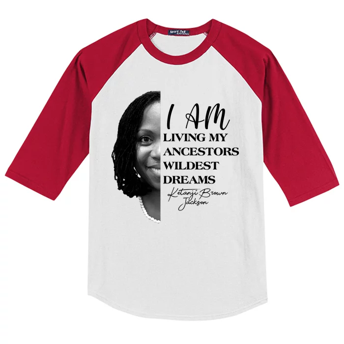 Ketanji Brown Jackson I Am Living My Ancestors Wildest Dreams Kids Colorblock Raglan Jersey