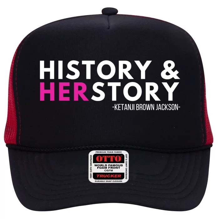 Ketanji Brown Jackson History Herstory Her Story Ketanji Gift High Crown Mesh Trucker Hat