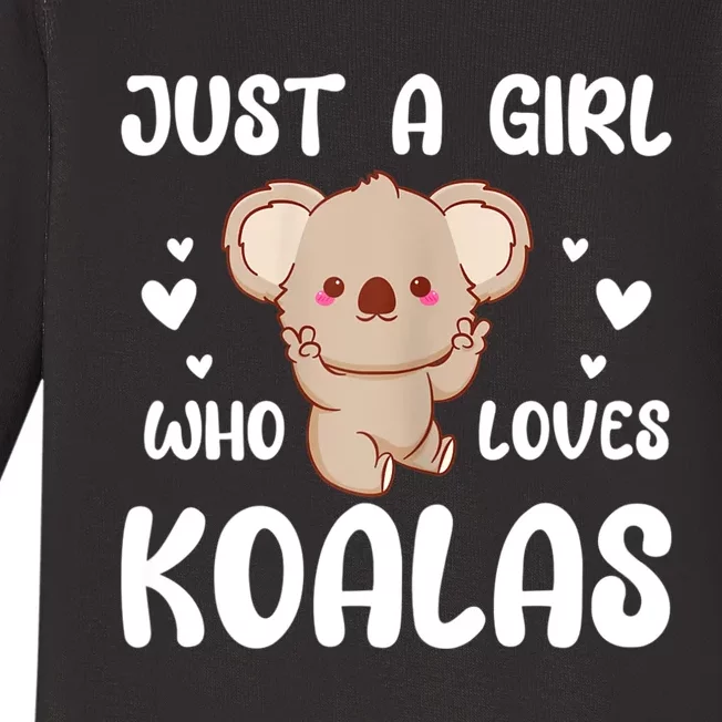 Koala Bear Just A Girl Who Loves Koalas Baby Long Sleeve Bodysuit