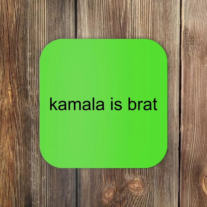 Kamala Brat Coaster