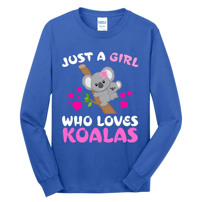 Koala Bear Lovers Just A Girl Who Loves Koalas Cool Gift Tall Long Sleeve T-Shirt