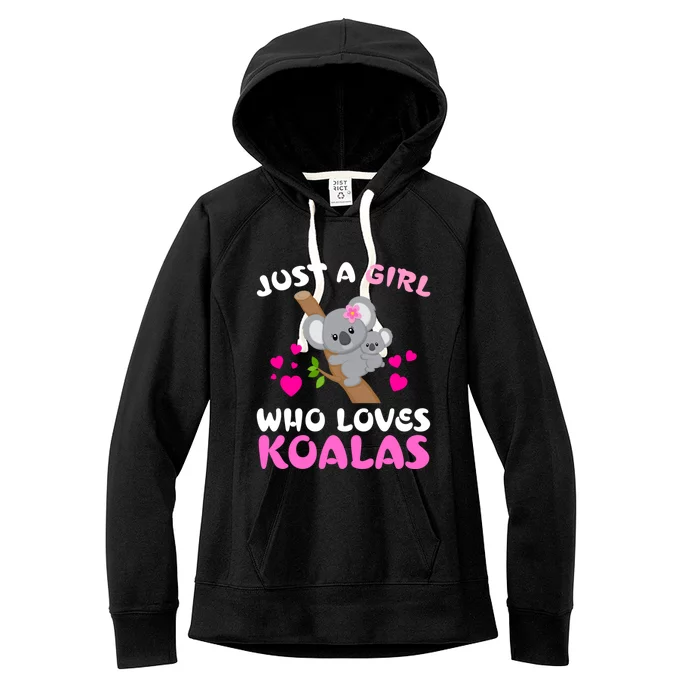 Koala Bear Lovers Just A Who Loves Koalas Gift Women's Fleece Hoodie