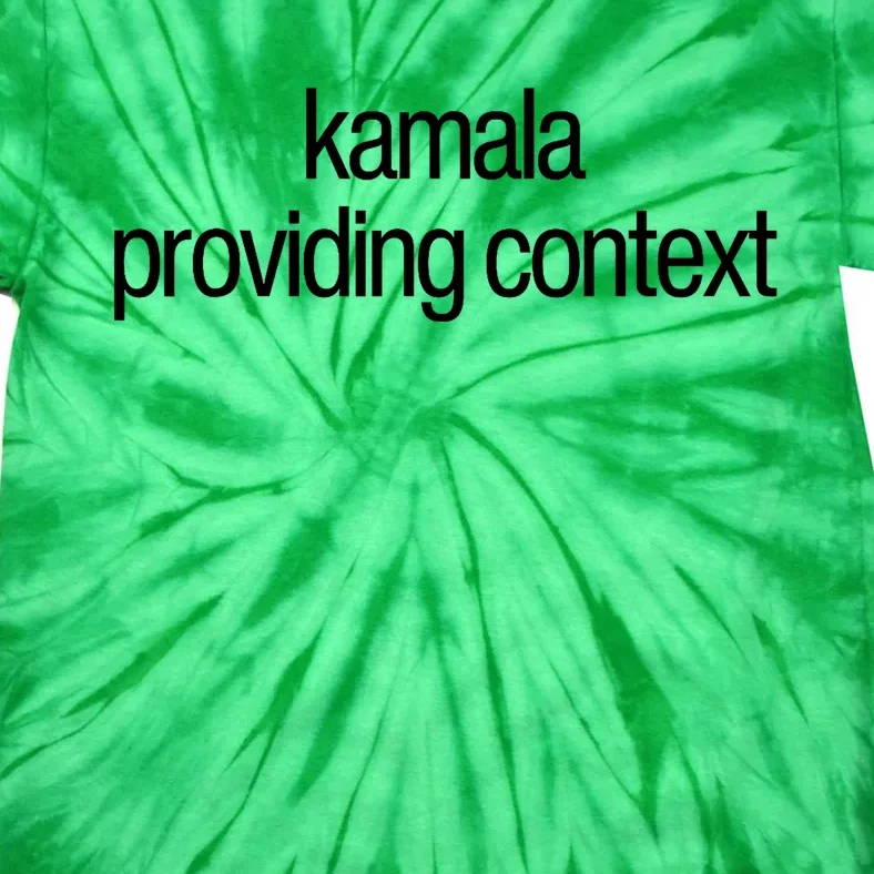 Kamala Brat Lime Green Providing Context Tie-Dye T-Shirt