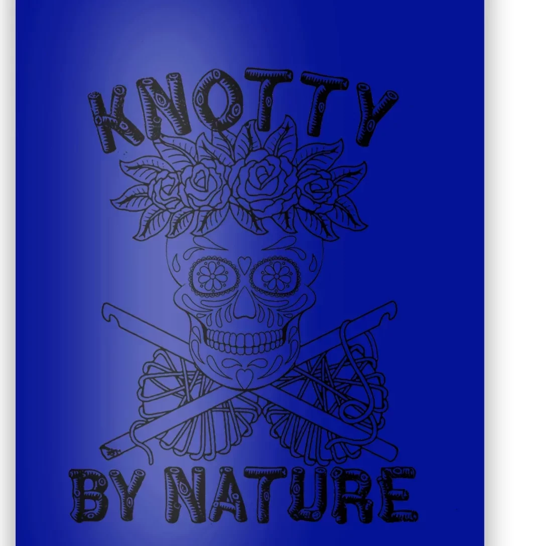 Knotty By Nature Funny Skeleton Knitting Crocheting Lover Cute Gift Poster