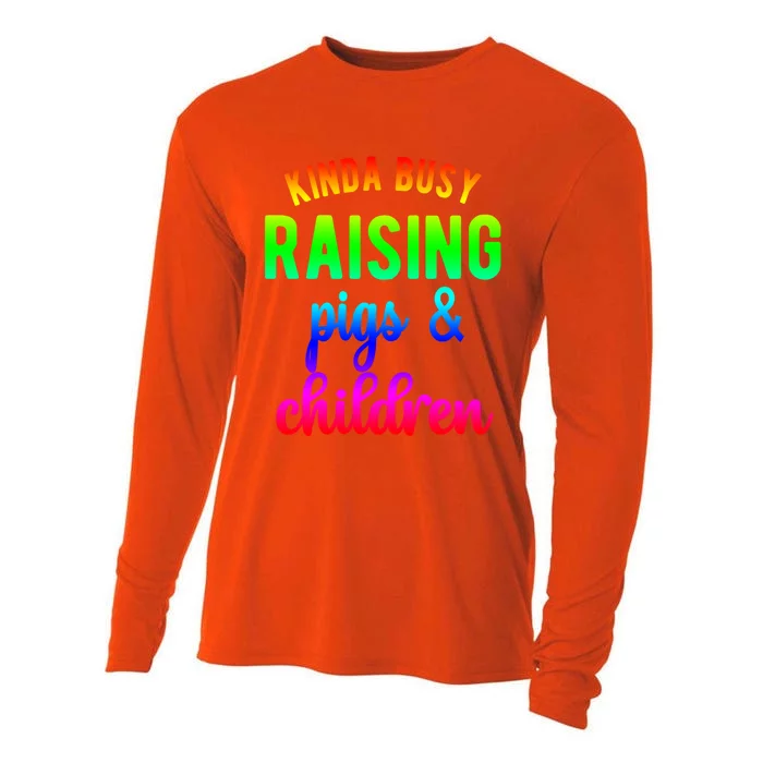 Kinda Busy Raising Pigs And Children Pig Mom Pig Farmer Gift Cooling Performance Long Sleeve Crew