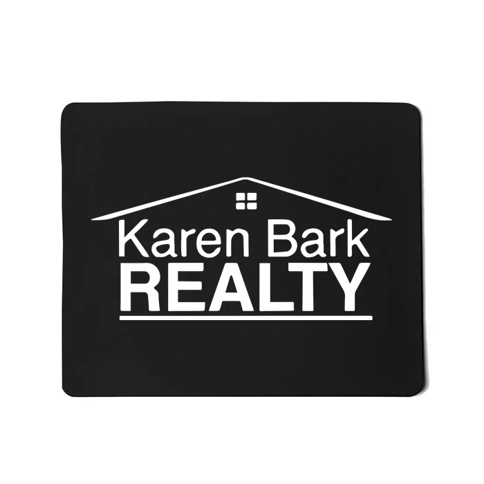 Karen Bark Realty Mousepad