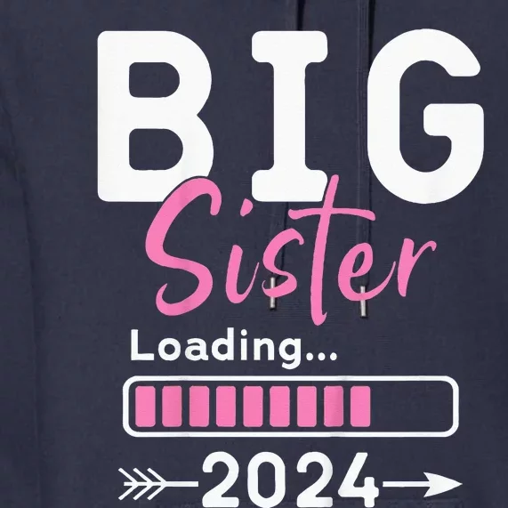 Kids Big Sister Loading 2024 Promoted To Big Sister 2024 Premium Hoodie