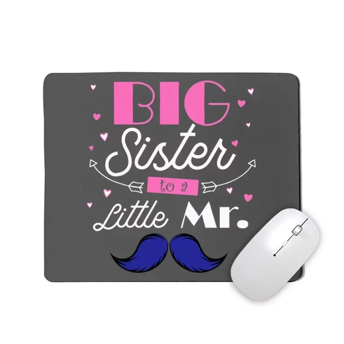 Kids Big Sister To A Little Mister For Older Sibling Mousepad