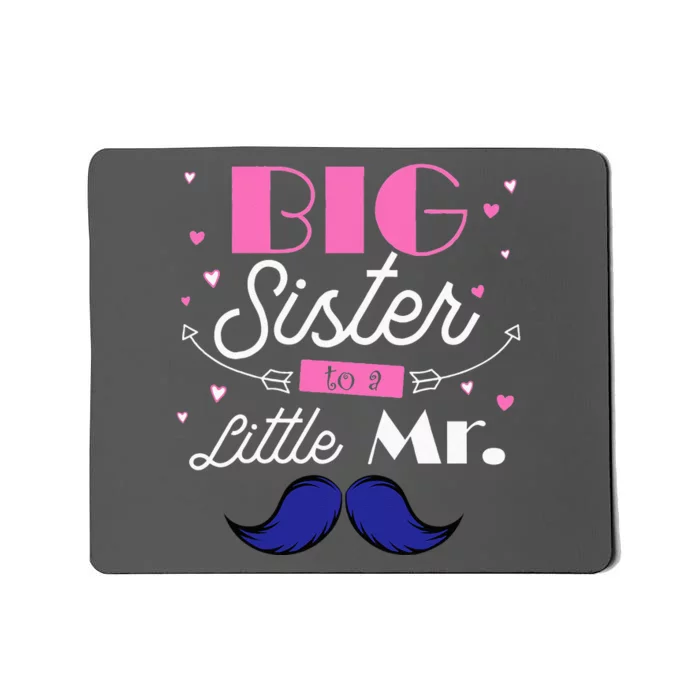 Kids Big Sister To A Little Mister For Older Sibling Mousepad