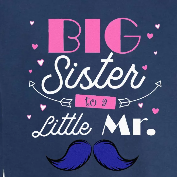 Kids Big Sister To A Little Mister For Older Sibling Garment-Dyed Sweatshirt