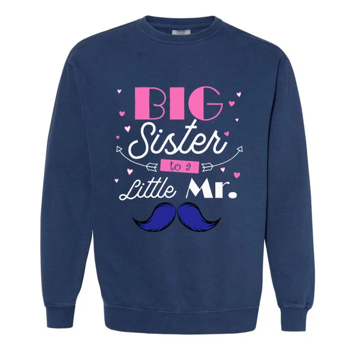 Kids Big Sister To A Little Mister For Older Sibling Garment-Dyed Sweatshirt