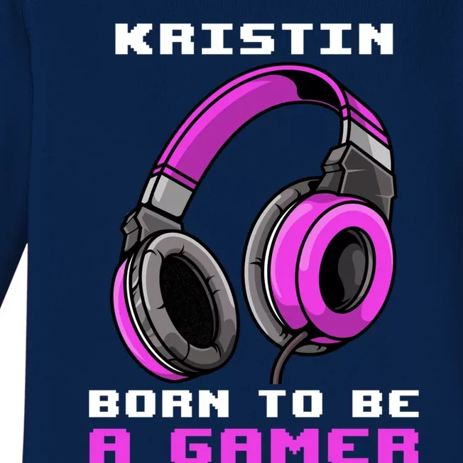 Kristin Born To Be A Gamer Personalized Meaningful Gift Baby Long Sleeve Bodysuit