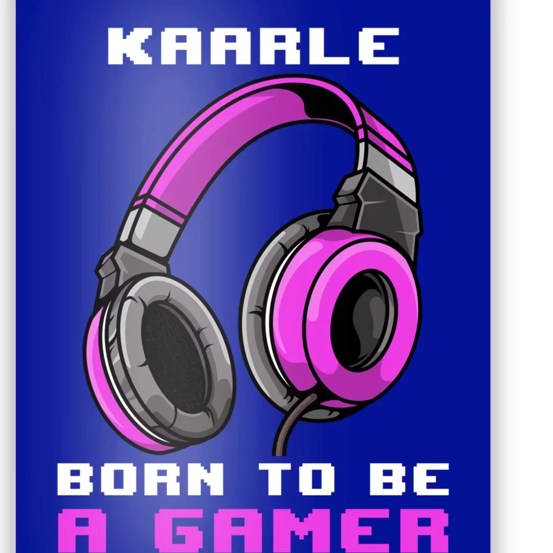 Kaarle Born To Be A Gamer Personalized Gift Poster