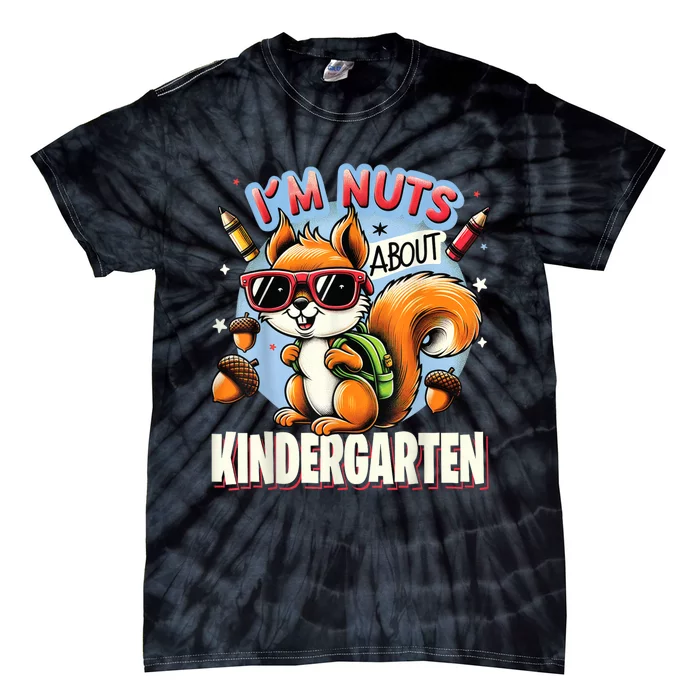 Kindergarten Back To School 1st Day Of Kindergarten Squirrel Tie-Dye T-Shirt