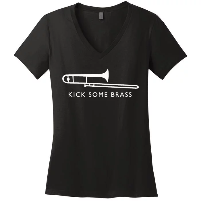 Kick Brass Trombone Fun Marching Band Camp Geek Nerd Women's V-Neck T-Shirt