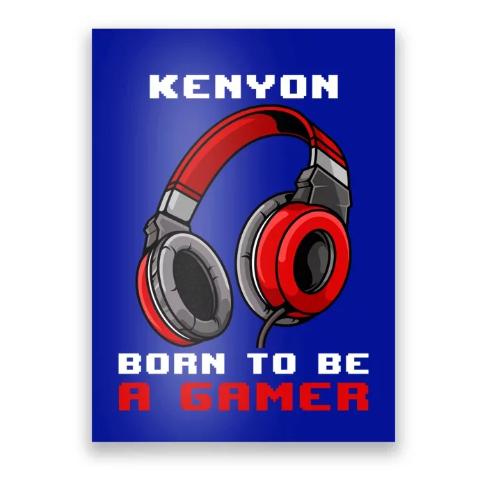 Kenyon Born To Be A Gamer Personalized Gift Poster