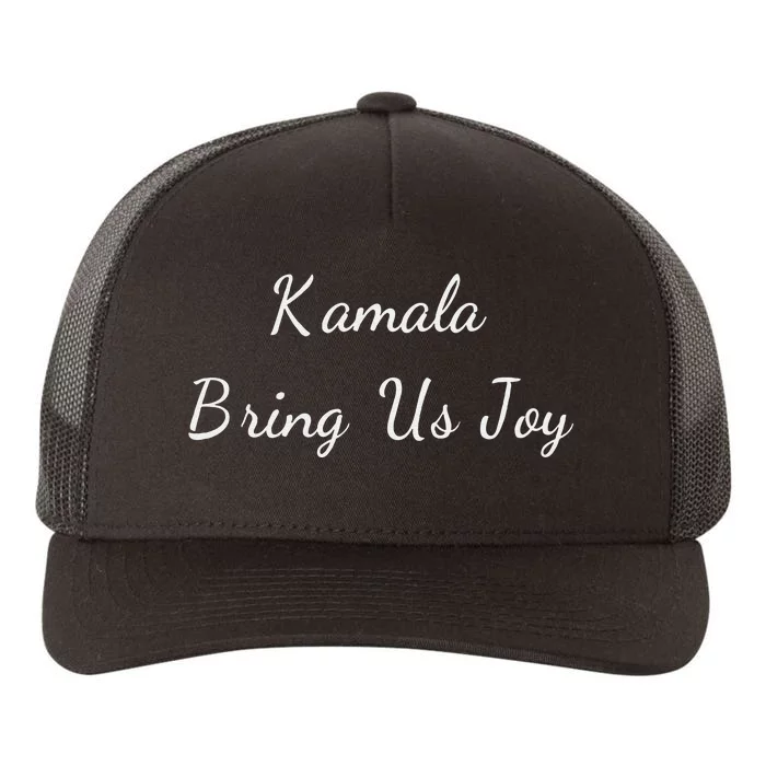 Kamala Bring Us Joy Kamala Harris 2024 For President Yupoong Adult 5-Panel Trucker Hat