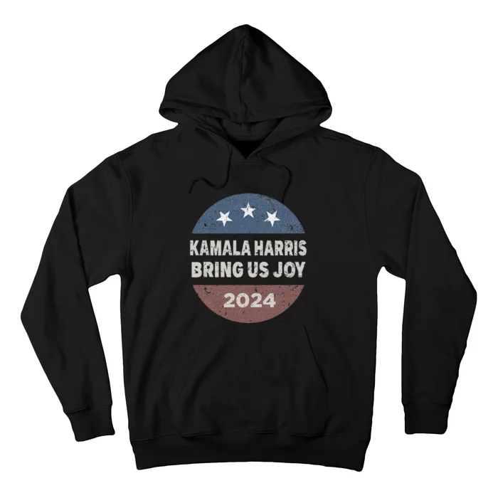 Kamala Bring Us Joy Kamala Harris 2024 Hoodie