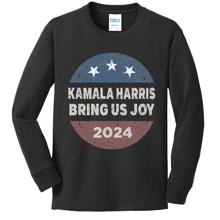 Kamala Bring Us Joy Kamala Harris 2024 Kids Long Sleeve Shirt