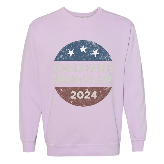 Kamala Bring Us Joy Kamala Harris 2024 Garment-Dyed Sweatshirt