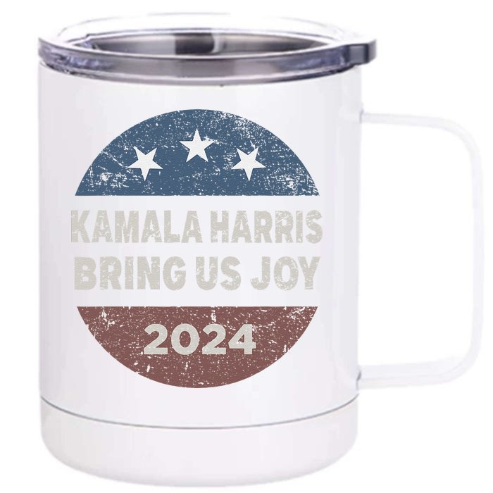 Kamala Bring Us Joy Kamala Harris 2024 Front & Back 12oz Stainless Steel Tumbler Cup