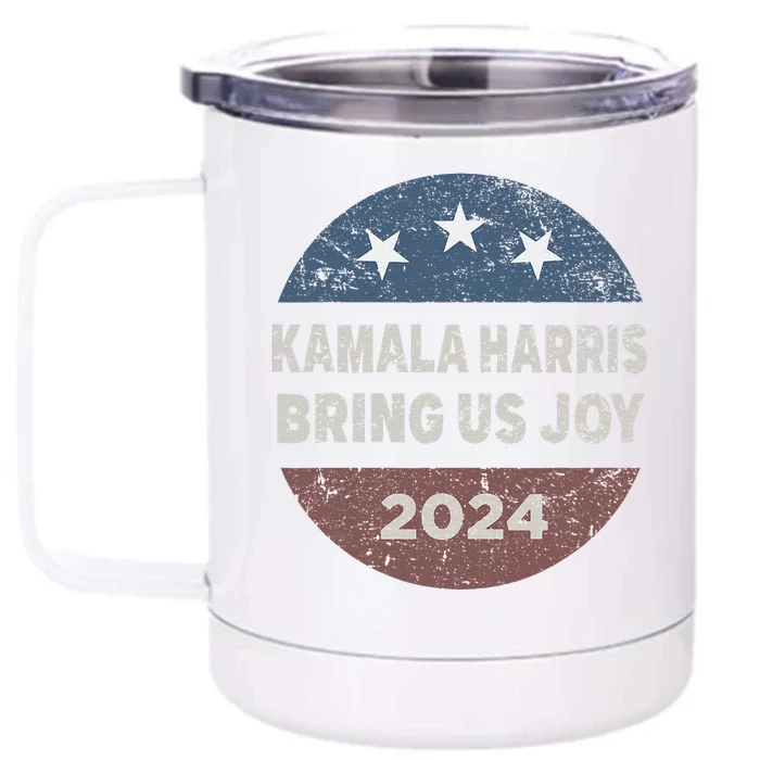 Kamala Bring Us Joy Kamala Harris 2024 Front & Back 12oz Stainless Steel Tumbler Cup