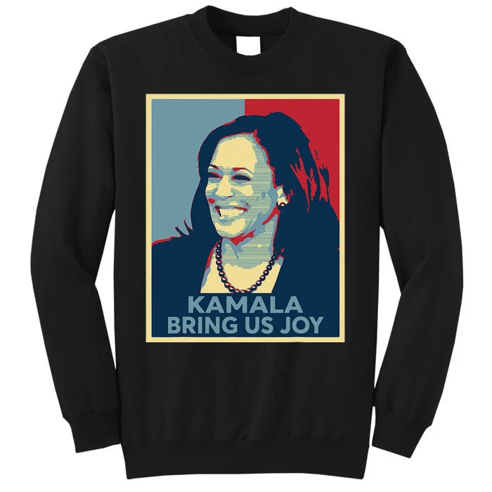 Kamala Bring Us Joy Voting Kamala Harris For President 47th Tall Sweatshirt