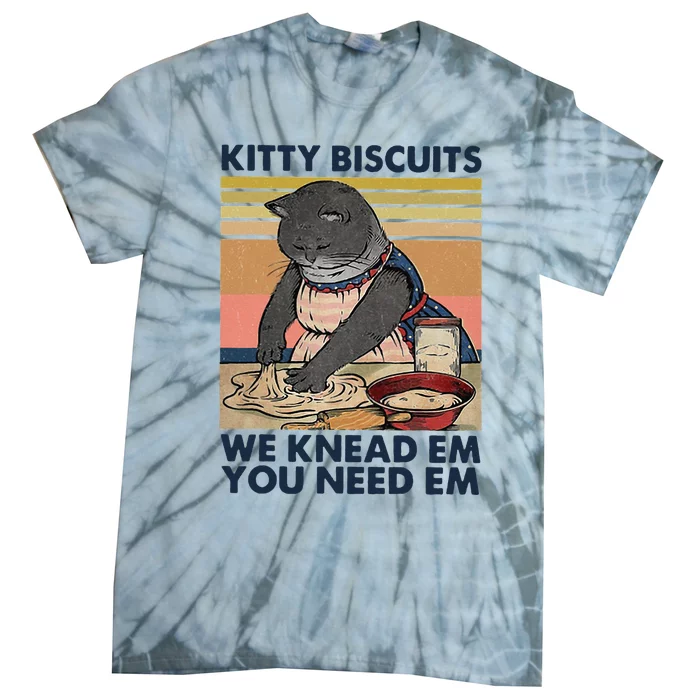 Kitty Biscuits We Knead Em You Need Em Cats Baking Tie-Dye T-Shirt