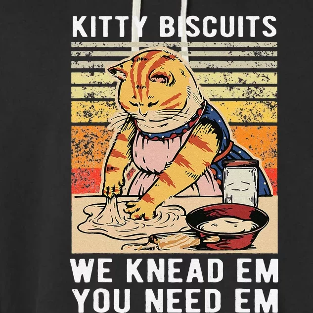 Kitty Biscuits We Knead Em You Need Em Funny Cat Kitty Garment-Dyed Fleece Hoodie